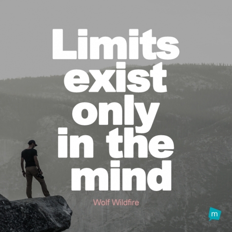 Limits exist only in the mind
