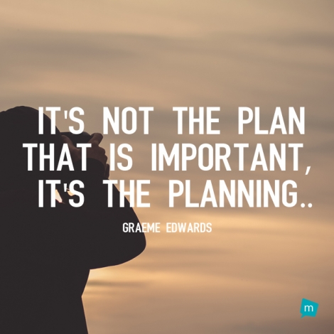 Graeme Edwards Quote, Consistency Quote : It's not the plan that is ...
